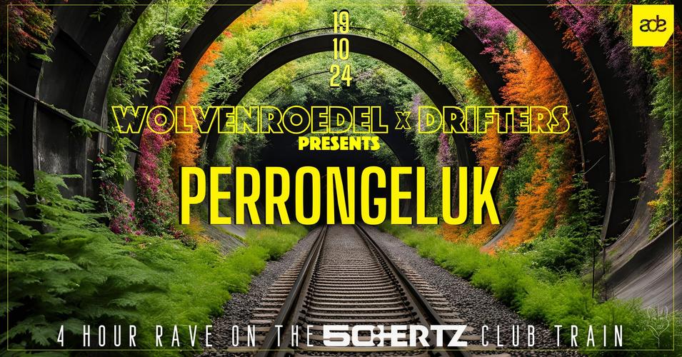 Wolvenroedel x Drifters Presents: Perrongeluk