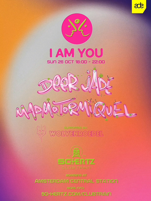 50:HERTZ x DEER JADE Presents "I AM YOU" x WOLVENROEDEL
