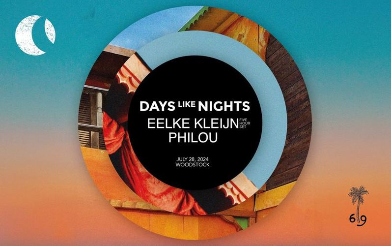 DAYS like NIGHTS w/ Eelke Kleijn & Philou