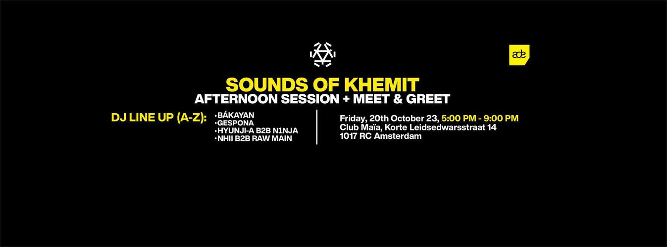 ADE Sounds of Khemit Afternoon Sessions