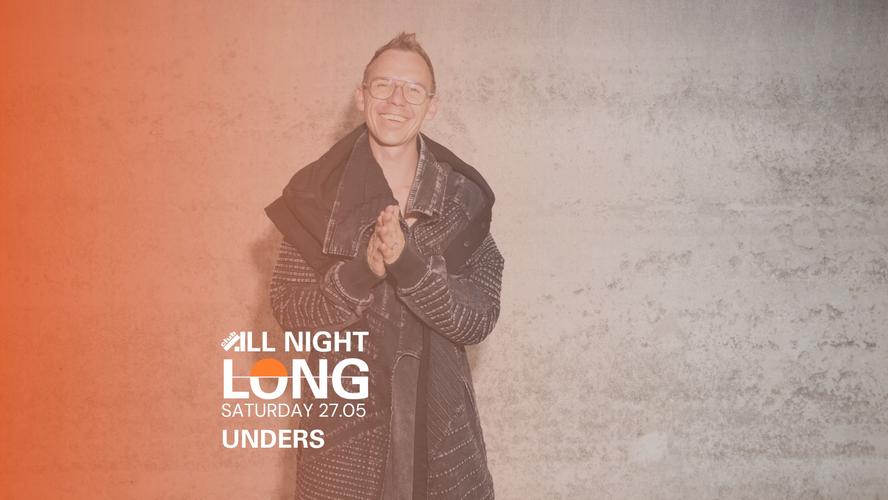 Unders All Night Long